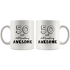 50 And Still Freaking Awesome - 50th Birthday Coffee Mug - Great Gift For Men and Women Celebrating 50 Years Old Birthday - SPCM