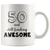 50 And Still Freaking Awesome - 50th Birthday Coffee Mug - Great Gift For Men and Women Celebrating 50 Years Old Birthday - SPCM
