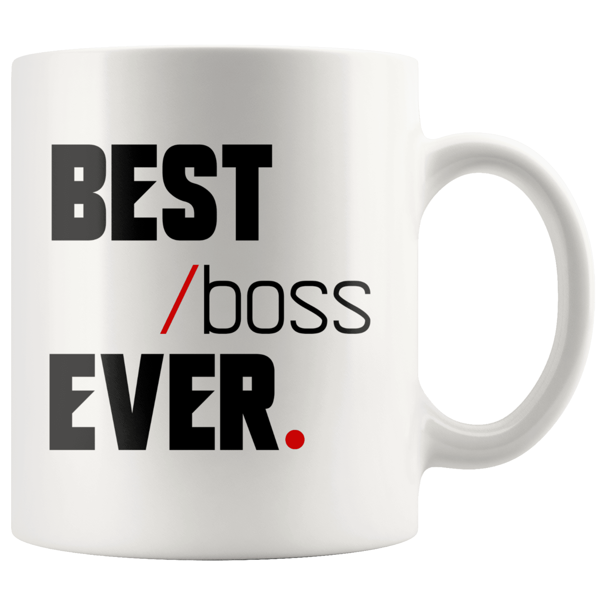 Best Boss Ever Coffee Mug - Coffee Cups Gift Idea For Men or Women Boss - SPCM