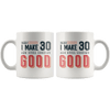 Damn! I Make 30 And Still Looking Good - 30th Birthday Coffee Mug - Great Gift For Men and Women Celebrating 30 Years Old Birthday - Meaningful For Someone Reaching Thirtieth Birthday. - SPCM
