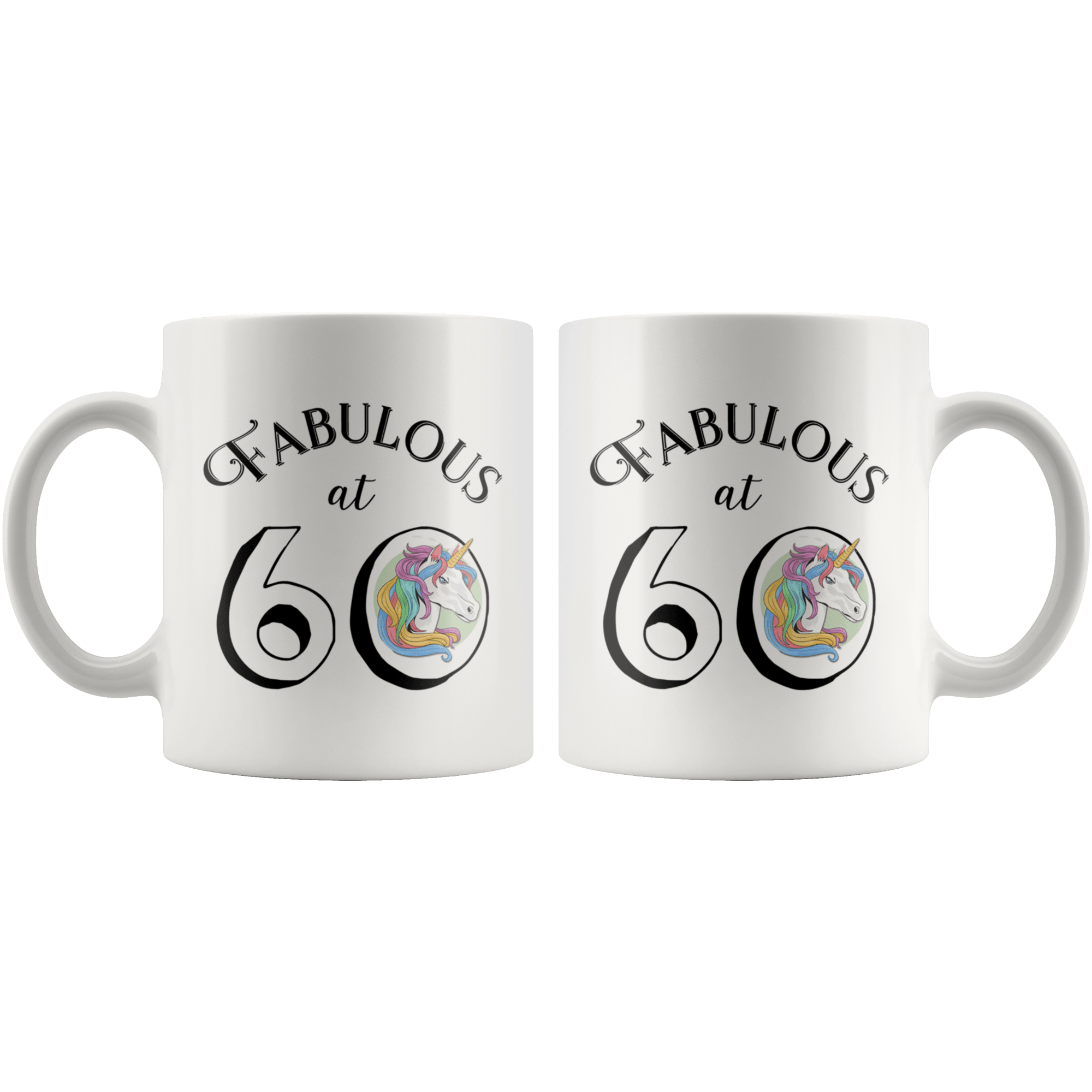 Fabulous at 60 - 60th Birthday Coffee Mug - Great Gift For Men and Women Celebrating 60 Years Old Birthday - SPCM