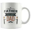 Great Coffee Mug For Father - Everyone Can Be A Father, But It Takes A Lot To Be A Dad - SPCM