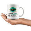 Great Coffee Mug For Father - My Father Gave Me My Dreams. Thanks To Him, I Could See A Future. - SPCM
