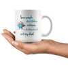 Great Coffee Mug For Father - Some People Don&#39;t Believe In Heroes, But They Haven&#39;t Met My Dad - SPCM