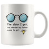 Great Coffee Mug For Father - The Older I Get, The Smarter My Father Seems To Get. - SPCM
