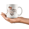 Great Coffee Mug For Father - When My Father Didn’t Have My Hand, He Had My Back - SPCM