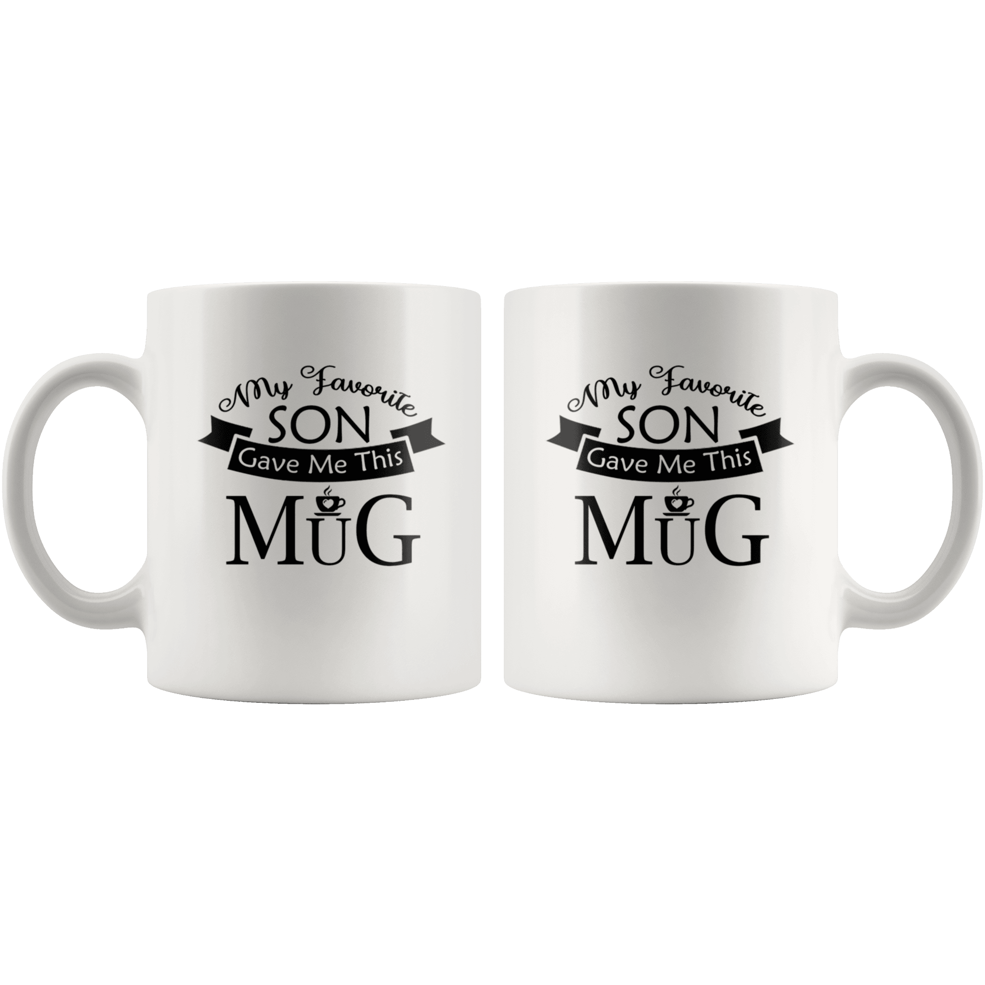 Great Coffee Mug For Father/Mother - My favorite Son Gave Me This Mug - SPCM