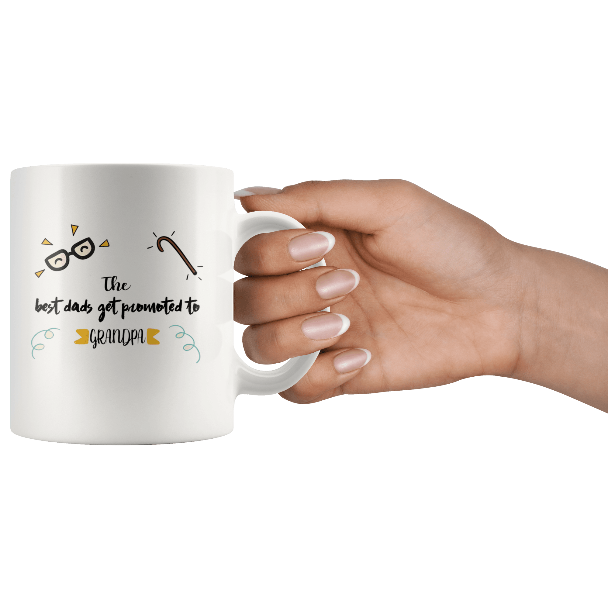 Great Coffee Mug For Grandfather - The Best Dads Get Promoted To Grandpa - SPCM