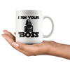 I Am Your Boss Coffee Mug - Coffee Cups Gift Idea For Men or Women Boss - SPCM