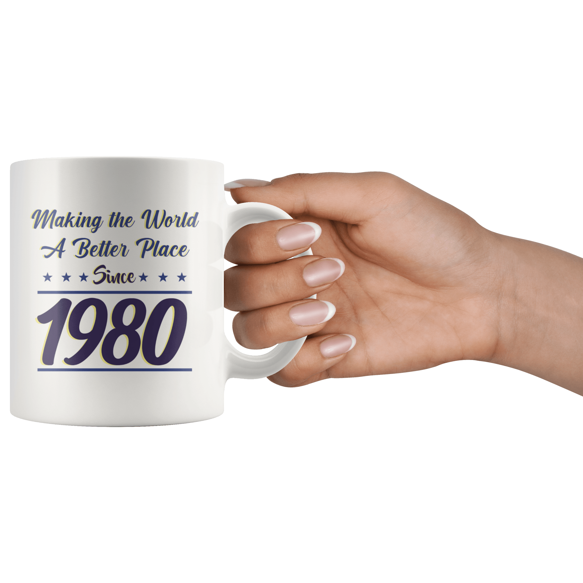 Making The World a Better Place Since 1980 - 40th Birthday Coffee Mug - Great Gift For Men and Women - Fortieth Birthday Present - SPCM