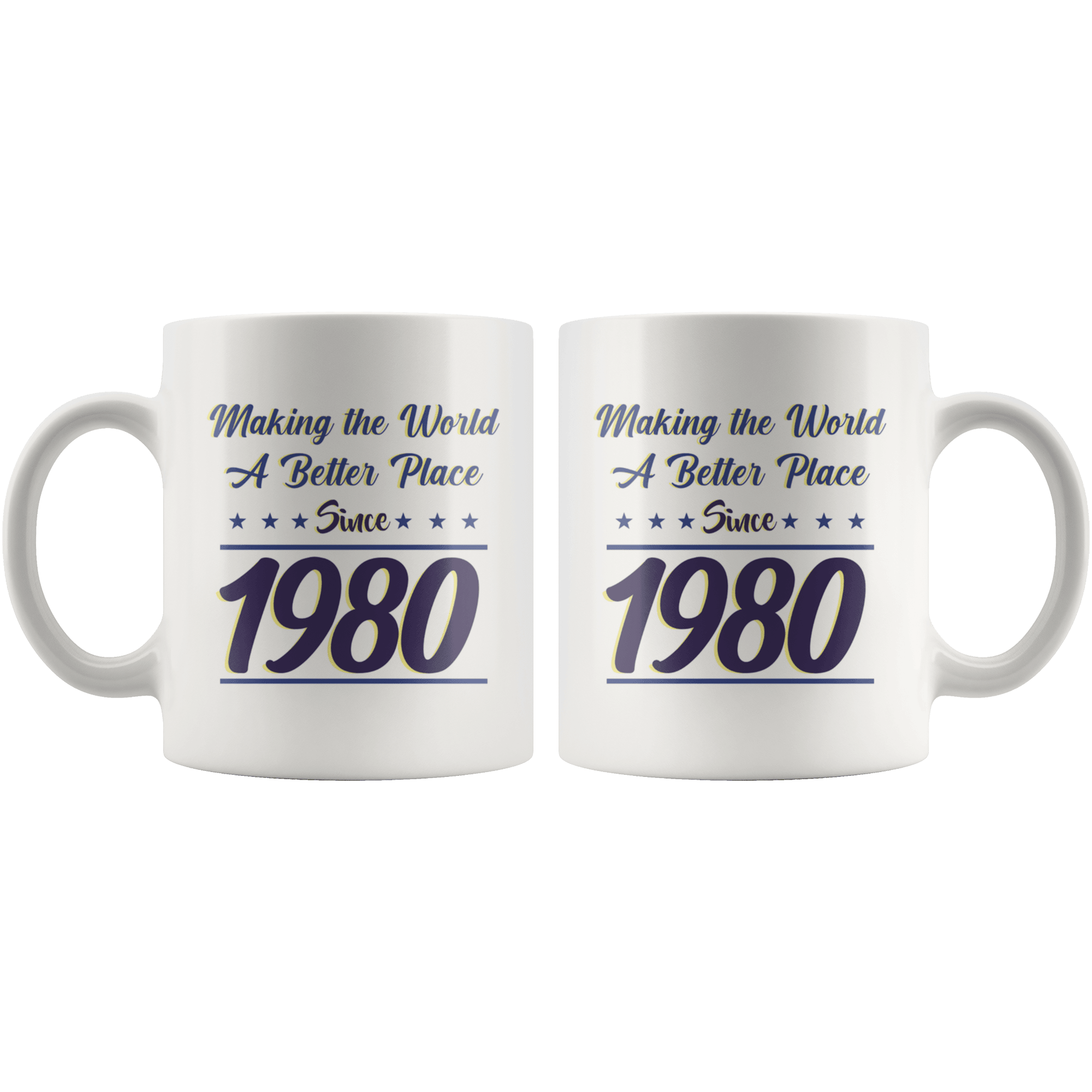 Making The World a Better Place Since 1980 - 40th Birthday Coffee Mug - Great Gift For Men and Women - Fortieth Birthday Present - SPCM