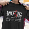 Music Is My 2nd Language T-Shirt - 22-113-4814472-337