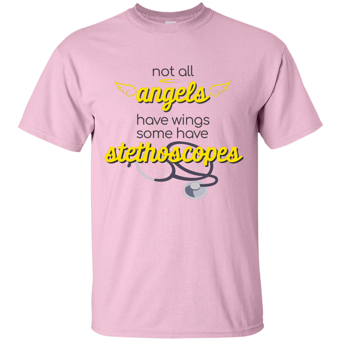 Not All Angels Have Wings Some Have Stethoscope T Shirt - 22-2474-4329825-12563